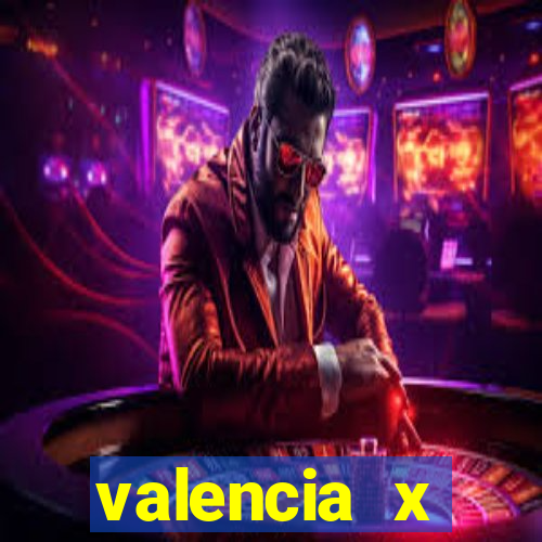 valencia x villarreal palpite